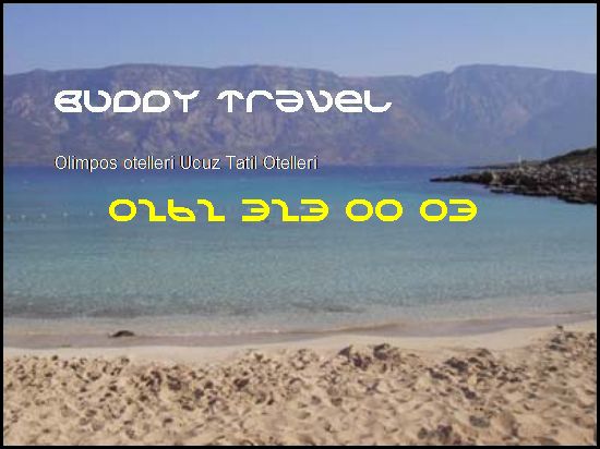  Olimpos Otelleri Buddy Travel 0262 323 00 03 Buddy Travel Olimpos Otelleri Ucuz Tatil Otelleri