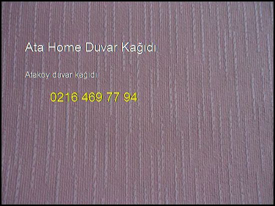  Ataköy Duvar Kağıdı 0216 469 77 94 Ata Home Duvar Kağıdı Ataköy Duvar Kağıdı