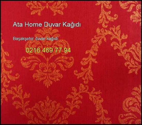  Başakşehir Duvar Kağıdı 0216 469 77 94 Ata Home Duvar Kağıdı Başakşehir Duvar Kağıdı