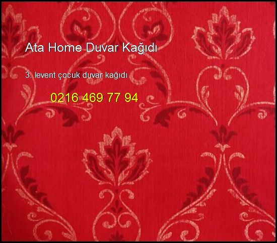  3. Levent Çocuk Duvar Kağıdı 0216 469 77 94 Ata Home Duvar Kağıdı 3. Levent Çocuk Duvar Kağıdı