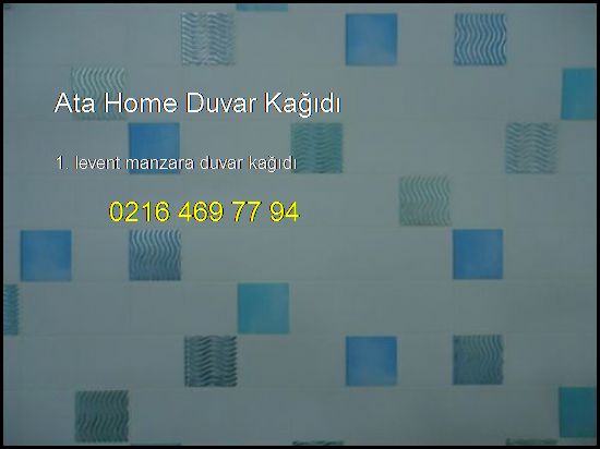  1. Levent Manzara Duvar Kağıdı 0216 469 77 94 Ata Home Duvar Kağıdı 1. Levent Manzara Duvar Kağıdı