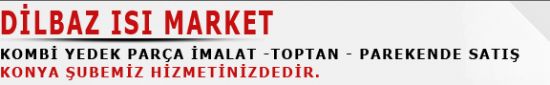  Dilbaz Isı Market 0533 691 72 06