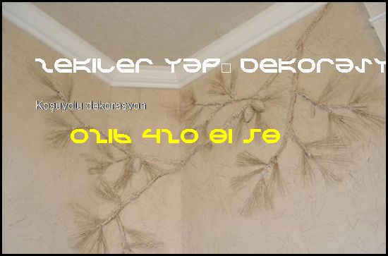  Koşuyolu Dekorasyon 0216 420 81 58 Zekiler Yapı Dekorasyon Koşuyolu Dekorasyon