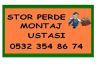  Stor Perde Montaj Ustası Alo Yetiş Usta 0532 354 86 74 7 0543 433 76 31