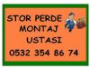  Stor Montaj,stor Perde Montaj Ustası,perde Montajı...montaj İşleriniz İçin İyi Seçim 0532 354 86 74